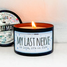 "My Last Nerve" Funny 8oz Soy Candle